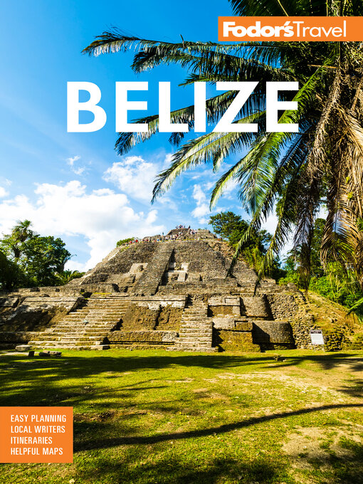 Title details for Fodor's Belize by Fodor's Travel Guides - Available